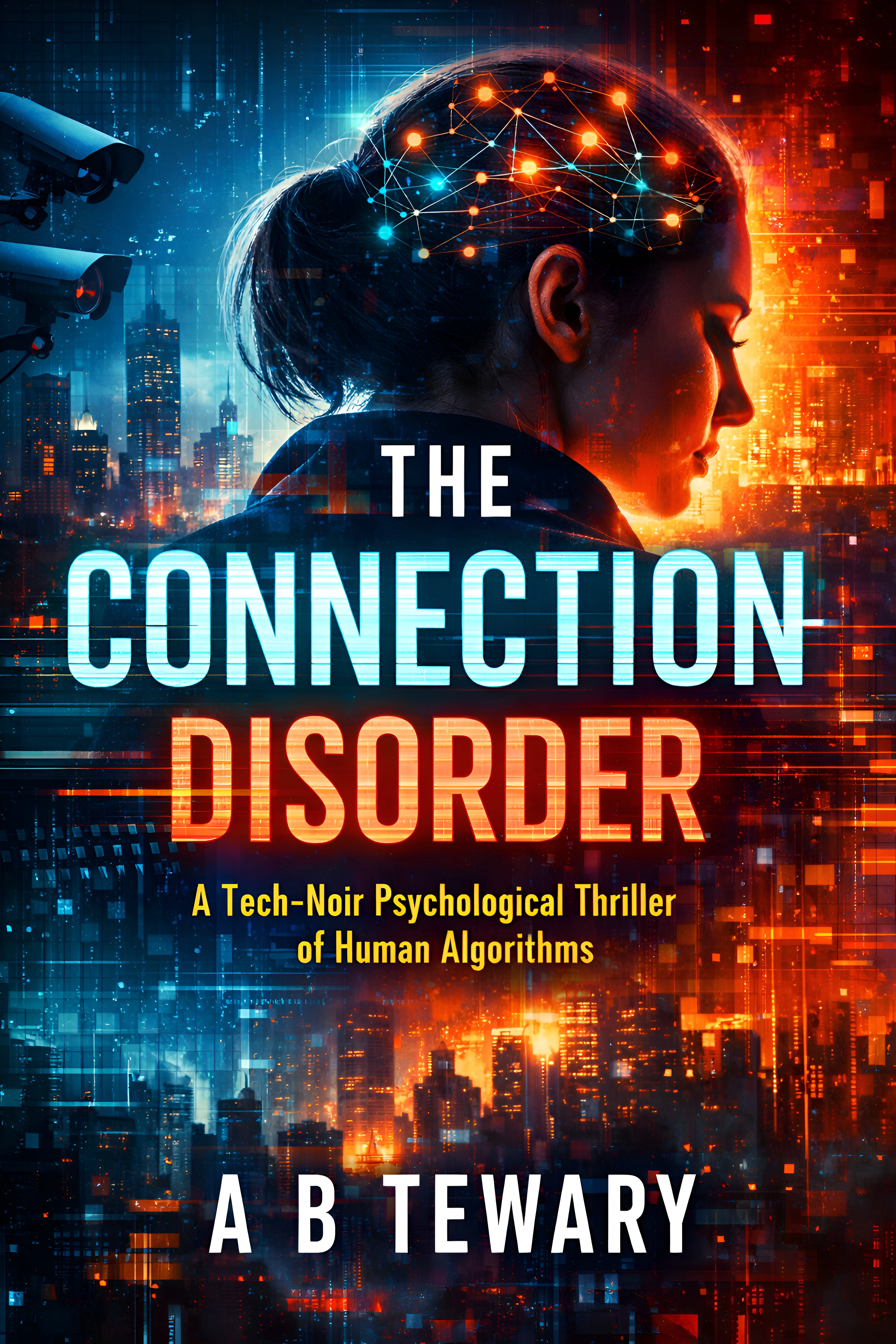 The Connection Disorder - Tech-Noir Psychological Thriller